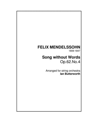 MENDELSSOHN Song without Words Op.62.No.4 for string orchestra (arr. I)