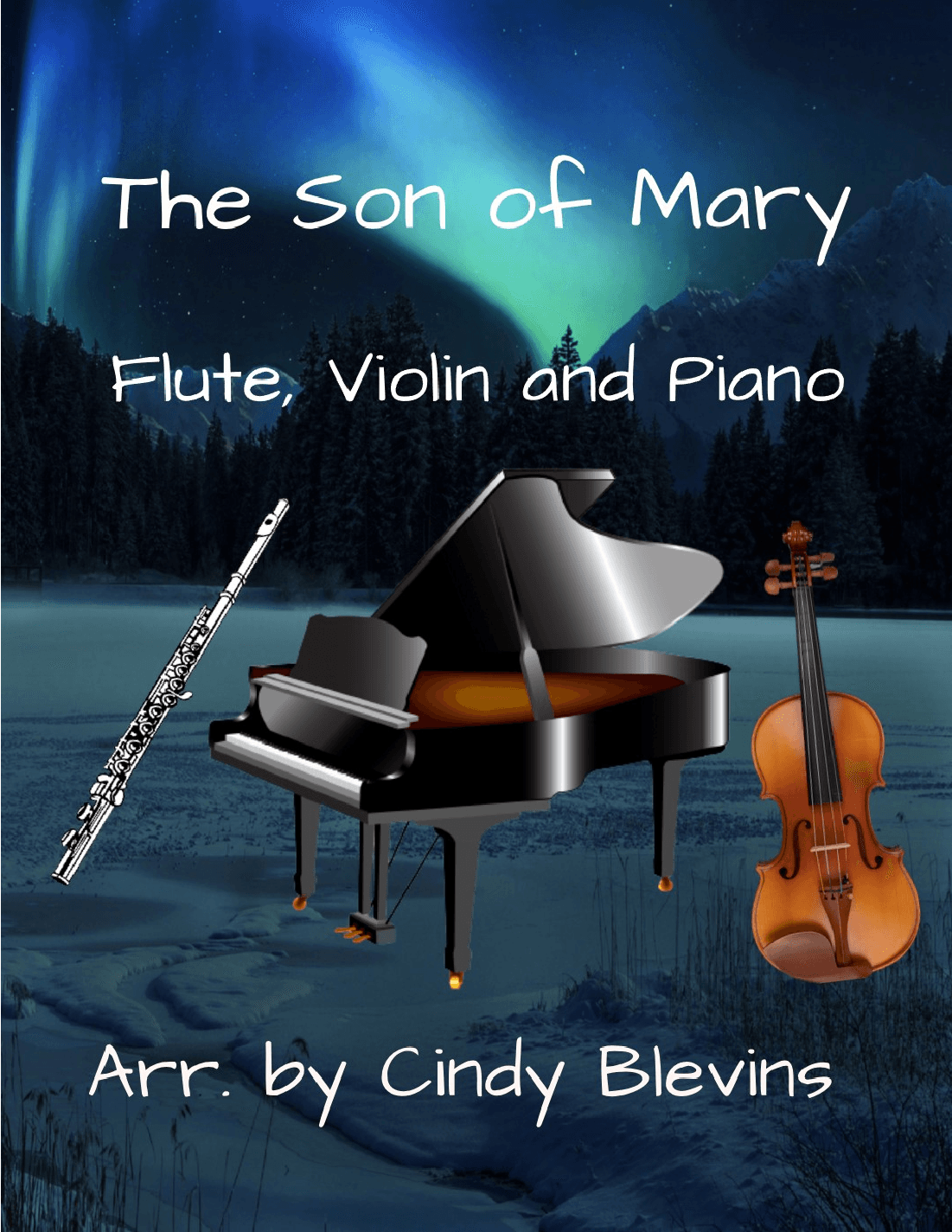 The Son of Mary, for Piano, Flute and Violin (arr. Cindy Blevins)