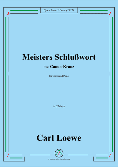 Loewe-Meisters Schlußwort,in C Major (arr. OSM Press)