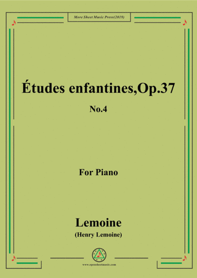 Lemoine-Études enfantines(Etudes) ,Op.37, No.4 (arr. MSM)