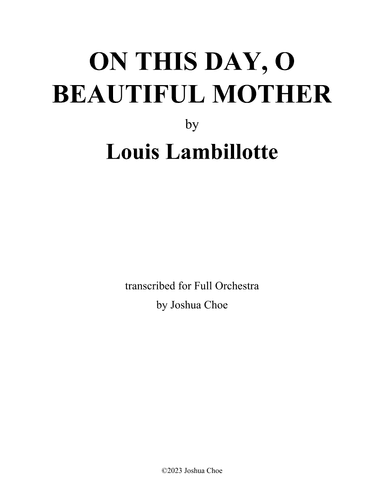 On This Day, O Beautiful Mother (arr. Joshua Choe)