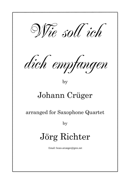 Wie soll ich dich empfangen für Saxophon Quartett (arr. Jörg Richter)