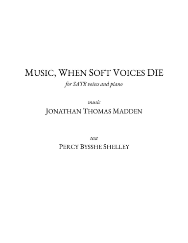 Music, when soft voices die