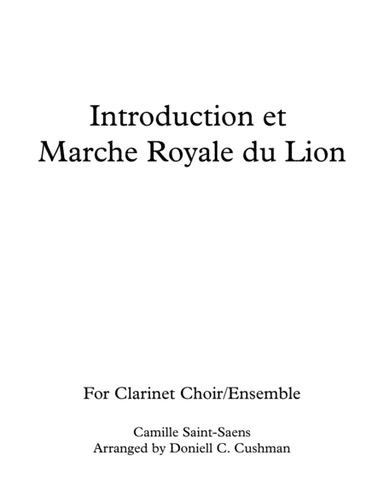 The Carnival of the Animals - Introduction and the Lion's Royal March (arr. Doniell Cushman)