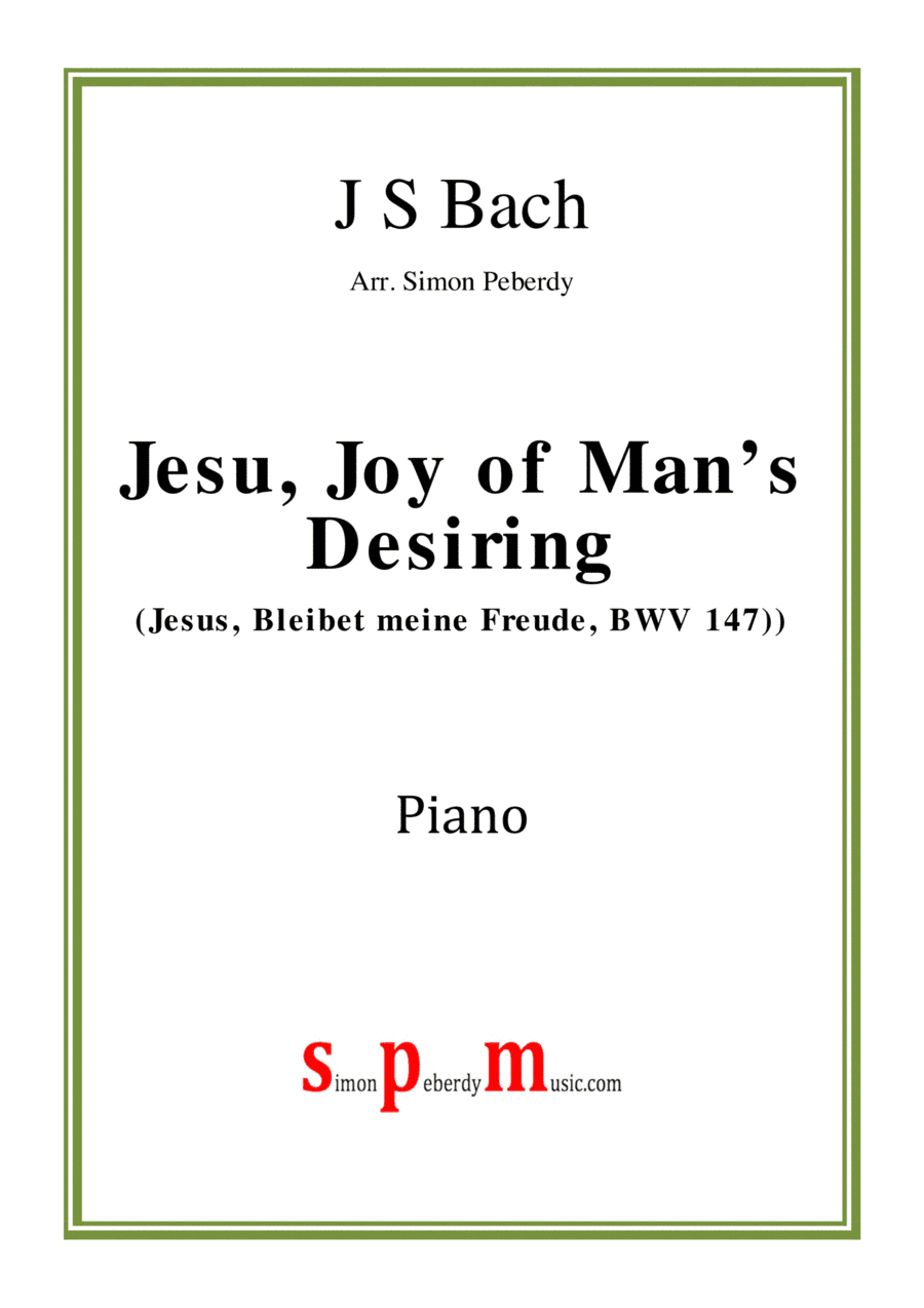 Jesu, Joy of man's desiring (Jesus, bleibet meine Freude) for piano solo (J S Bach) arr. Simon Peber (arr. Simon Peberdy)