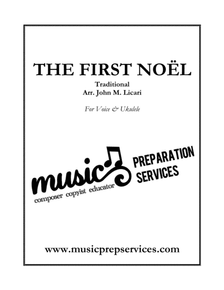 The First Noël - Traditional; Arranged for Voice and Ukulele (arr. John M. Licari)