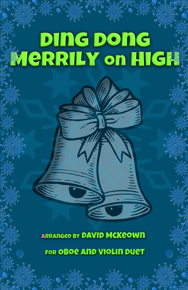 Ding Dong Merrily on High, Jazz Style, for Oboe and Violin Duet (arr. David McKeown)