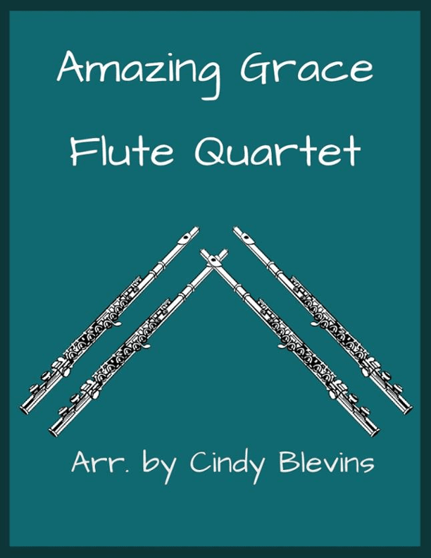 Amazing Grace, for Flute Quartet (arr. Cindy Blevins)