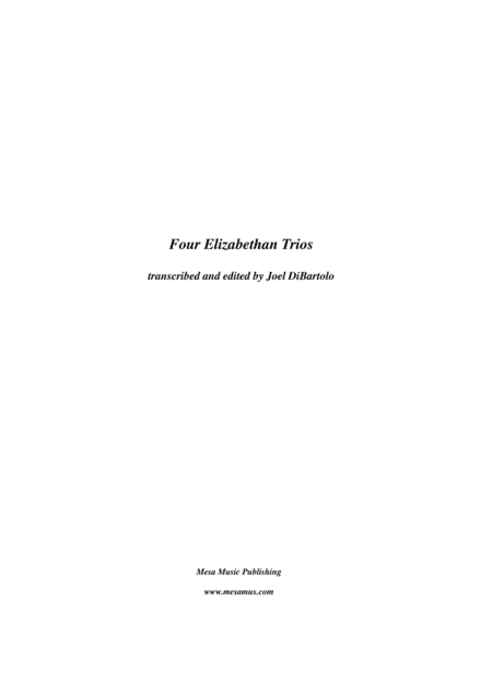 Four Elizabethan Trios,  transcribed and edited by Joel DiBarto (arr. Joel DiBartolo)