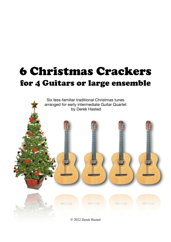 6 Christmas Crackers for 4 guitars or large ensemble (arr. Derel Hasted)