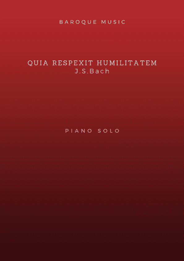 Quia respexit humilitatem, from Magnificat BWV 243 - Bach (Easy piano arrangement) (arr. F. Bernardo)