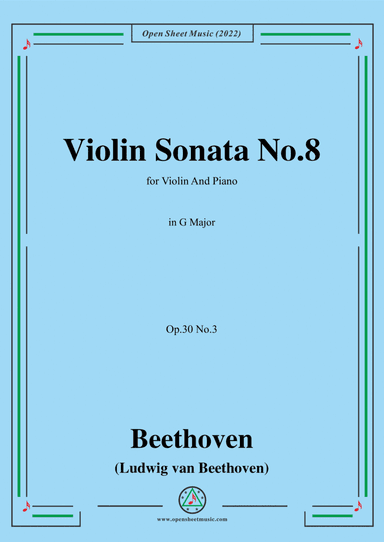 Beethoven-Violin Sonata No.8 in G Major,Op.30 No.3,for Violin and Piano (arr. Open Cloud)