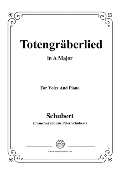 Schubert-Totengräberlied(Gravedigger's Song),D.44,in A Major,for Voice&Piano (arr. MSM)