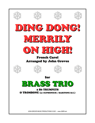 Ding Dong! Merrily on High! - 2 Trumpet & Trombone (Brass Trio) (arr. John Groves)
