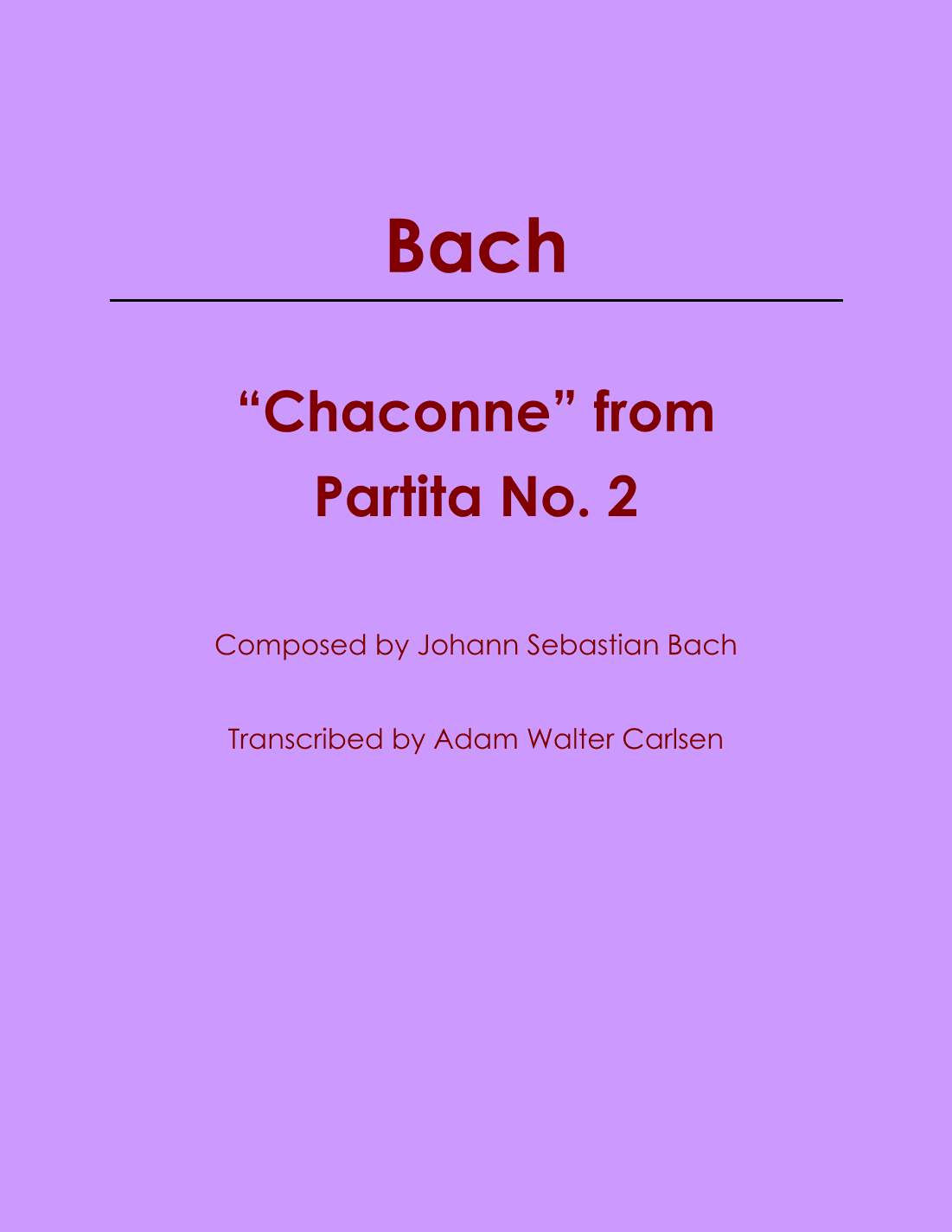 "Chaconne" from Partita No. 2 Solo Piano (arr. Adam Walter Carlsen)