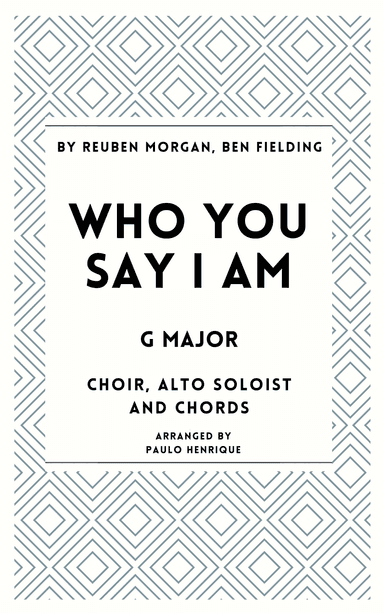 Who You Say I Am (arr. Paulo Henrique)