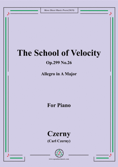 Czerny-The School of Velocity,Op.299 No.26,Allegro in A Major,for Piano (arr. MSM)