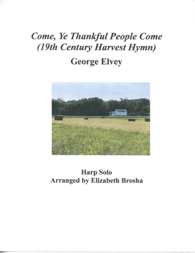 Come Ye Thankful People Come Hymn for Harp (arr. Elizabeth Brosha)