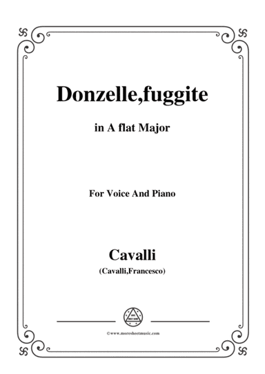 Cavalli-Donzelle,fuggite,in A flat Major,for Voice and Piano (arr. MSM)