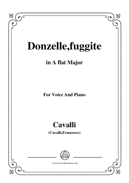 Cavalli-Donzelle,fuggite,in A flat Major,for Voice and Piano (arr. MSM)