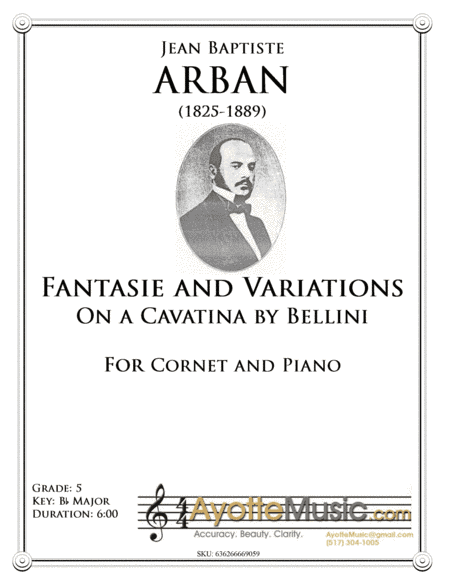 Fantasie and Variations on a Cavatina by Bellini (arr. Ayotte Custom Musical Engravings)