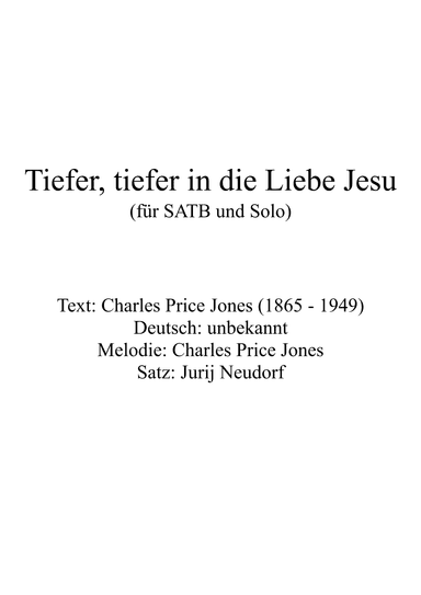 Tiefer, tiefer in die Liebe Jesu (arr. Jurij Neudorf)