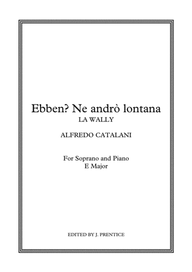 Ebben? Ne andrò lontana - La Wally (E Major) (arr. Jonathan Prentice)