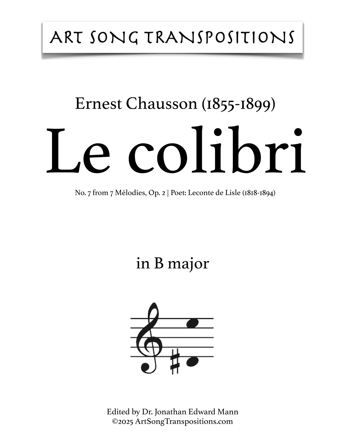 CHAUSSON: Le colibri, Op. 2 no. 7 (transposed to B major) (arr. ArtSongTranspositions.com)