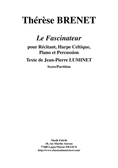 Thérèse Brenet : Le Fascinateur for narrator, celtic harp (troubadour harp) piano and percussion sco