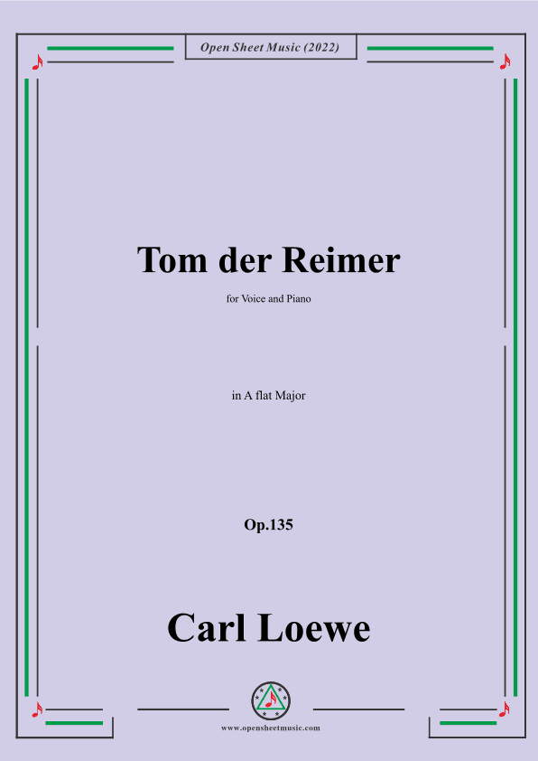 Loewe-Tom der Reimer,in A flat Major,Op.135a,for Voice and Piano (arr. OSM Press)
