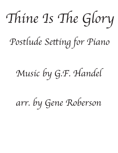 Postlude on Thine Is the Glory Easter Piano Solo Advanced (arr. Gene Roberson)