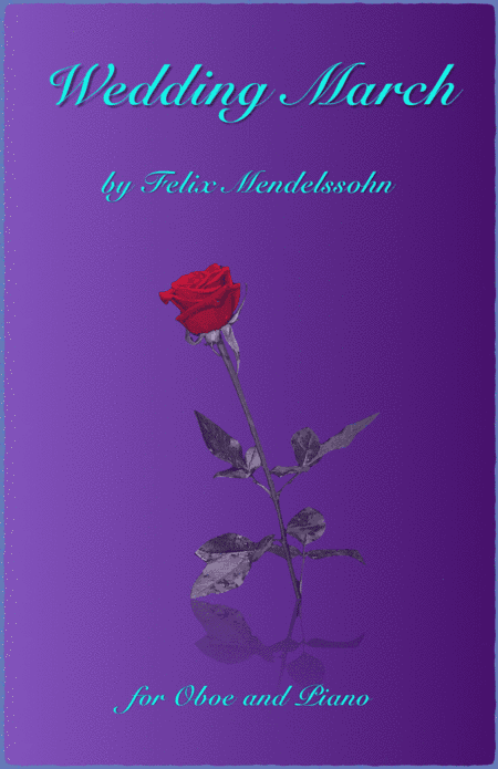 Wedding March by Mendelssohn, for Solo Oboe and Piano (arr. David McKeown)