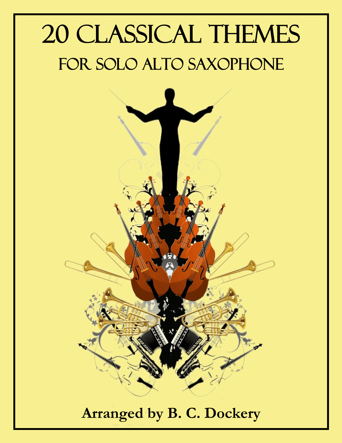 20 Classical Themes for Solo Alto Saxophone (arr. B. C. Dockery)