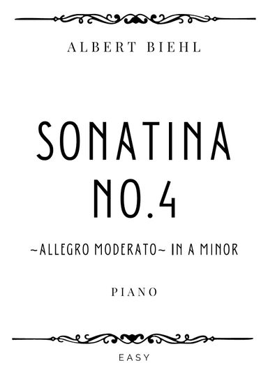 Biehl - Sonatina No. 4 Op. 94 in A minor (Allegro Moderato) - Easy (arr. Piacere Music Sheets)