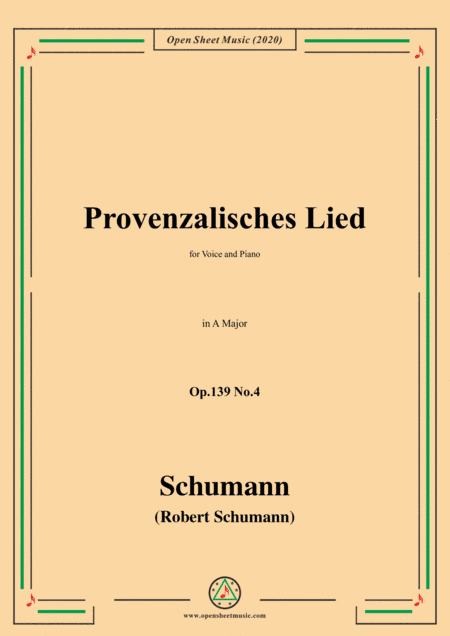 Schumann-Provenzalisches Lied,Op.139 No.4,in A Major,for Voice and Piano (arr. MSM)