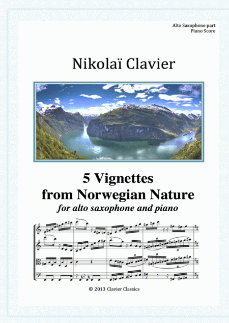 5 Vignettes from Norwegian Nature (for Alto Saxophone and Piano)
