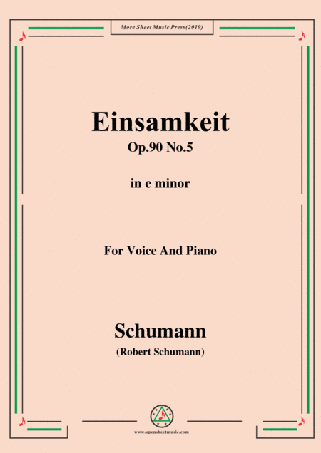 Schumann-Einsamkeit,Op.90 No.5,in e minor,for Voice&Piano (arr. MSM)