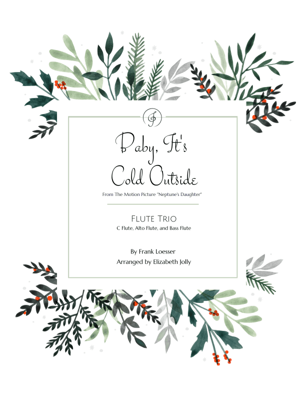 Baby, It's Cold Outside (arr. Elizabeth Jolly)
