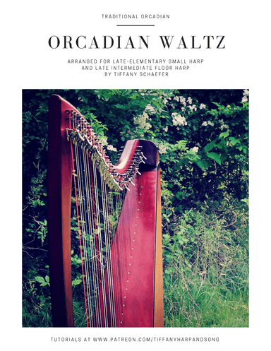 Orcadian Waltz: Late Elementary Small Harp and Late Intermediate Floor Harp (arr. Tiffany Schaefer)