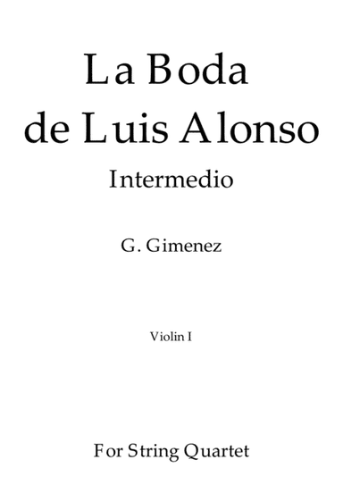 La Boda de Luis Alonso - G. Gimenez - For String Quartet (Parts) (arr. Daniel de la Rosa Oliva)