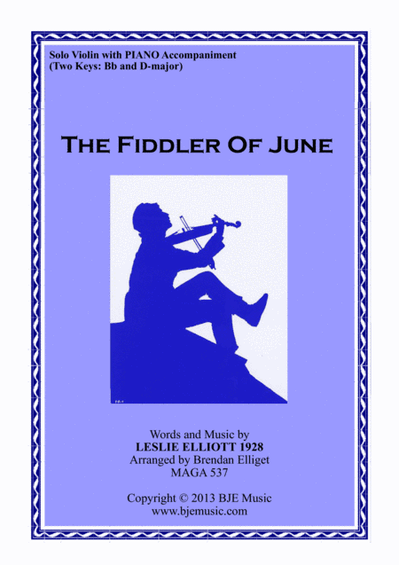 The Fiddler of June - Violin Solo with Piano accompanimennt (arr. Brendan Elliget MAGA 537)