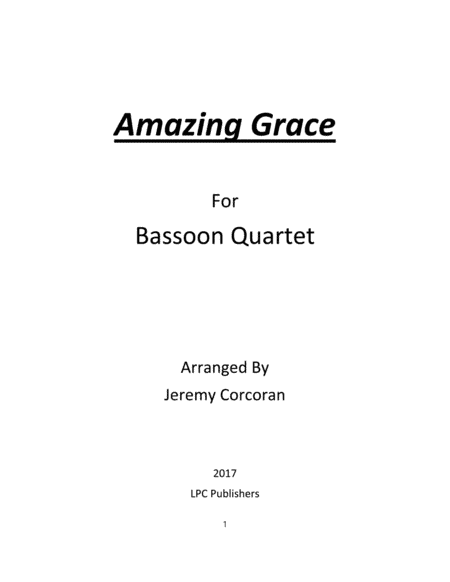 Amazing Grace for Bassoon Quartet (arr. Jeremy Corcoran)
