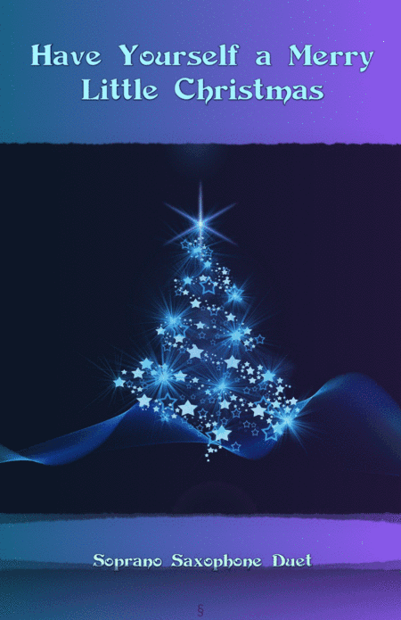 Have Yourself A Merry Little Christmas (arr. David McKeown)