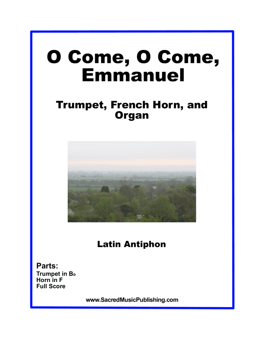 O Come O Come Emmanuel - Trumpet, French Horn, and Organ (arr. Christina Harmon)