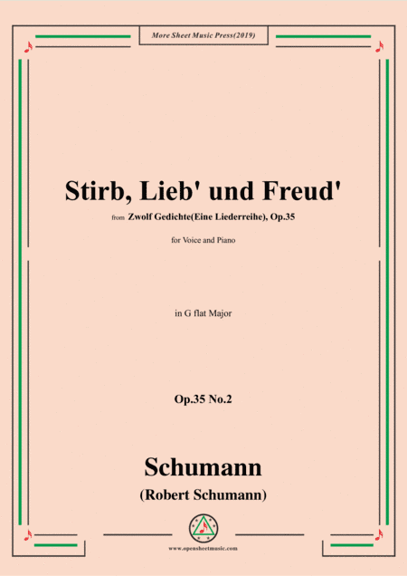 Schumann-Stirb, Lieb' und Freud',Op.35 No.2 in G flat Major,for Voice&Piano (arr. MSM)