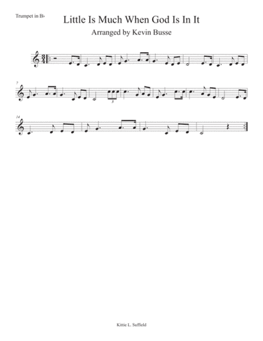 Little Is Much When God Is In It (Easy key of C) - Trumpet (arr. Kevin Busse)