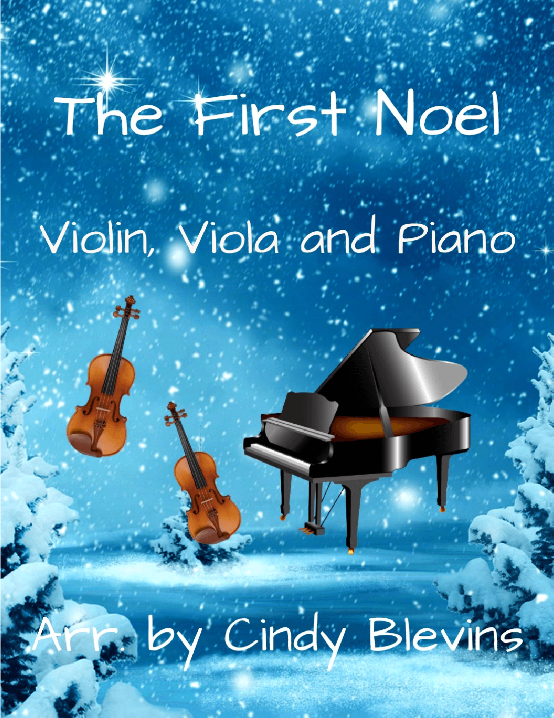 The First Noel, for Violin, Viola and Piano (arr. Cindy Blevins)