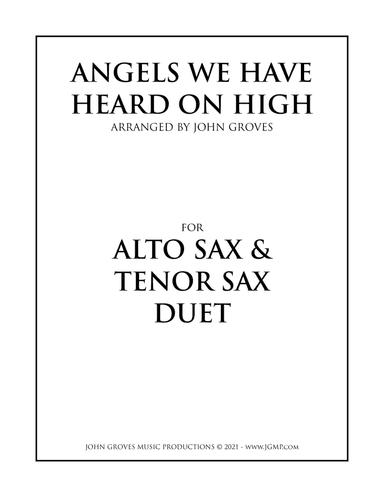 Angels We Have Heard On High - Alto Sax & Tenor Sax Duet (arr. John Groves)