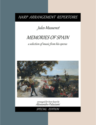 Jules Massenet MEMORIES OF SPAIN music from his operas - Lever Harp (arr. Alessandro Palazzani)