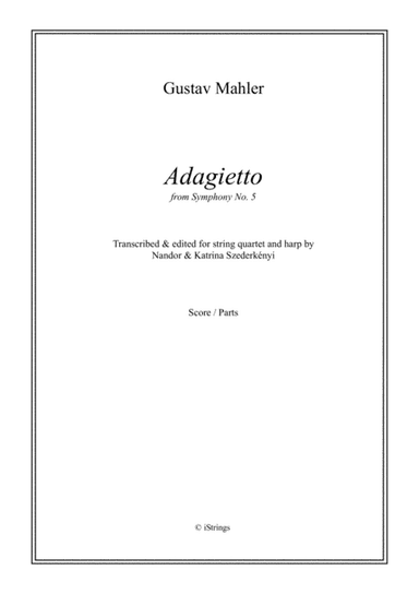 Adagietto from symphony No 5; transcription for string quartet & harp (arr. N. Szederkenyi)